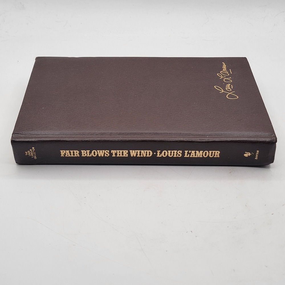 Louis L'Amour Fair Blows the Wind Hardcover Bantam Collection Brown Good